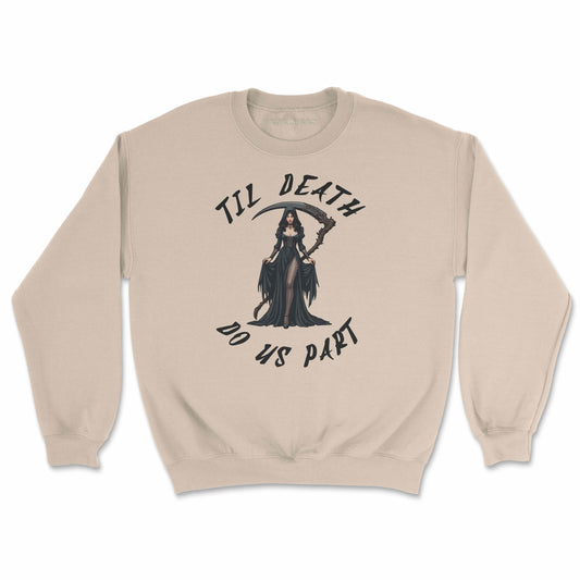 'Til Death Do Us Part' Sweatshirt