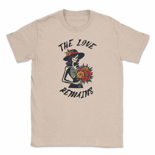 'The Love Remains' Shirt