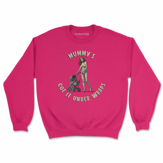 'Mummy's Got It Under wraps' Sweatshirt